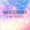  Wax - Cutter 
